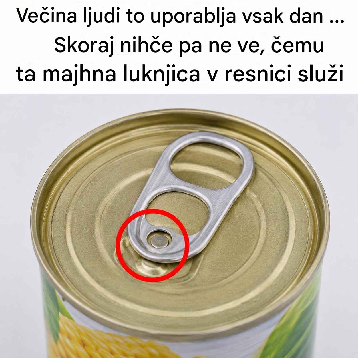 Večina ljudi to uporablja vsak dan … Ampak skoraj nihče ne ve, čemu ta majhna luknjica v resnici služi