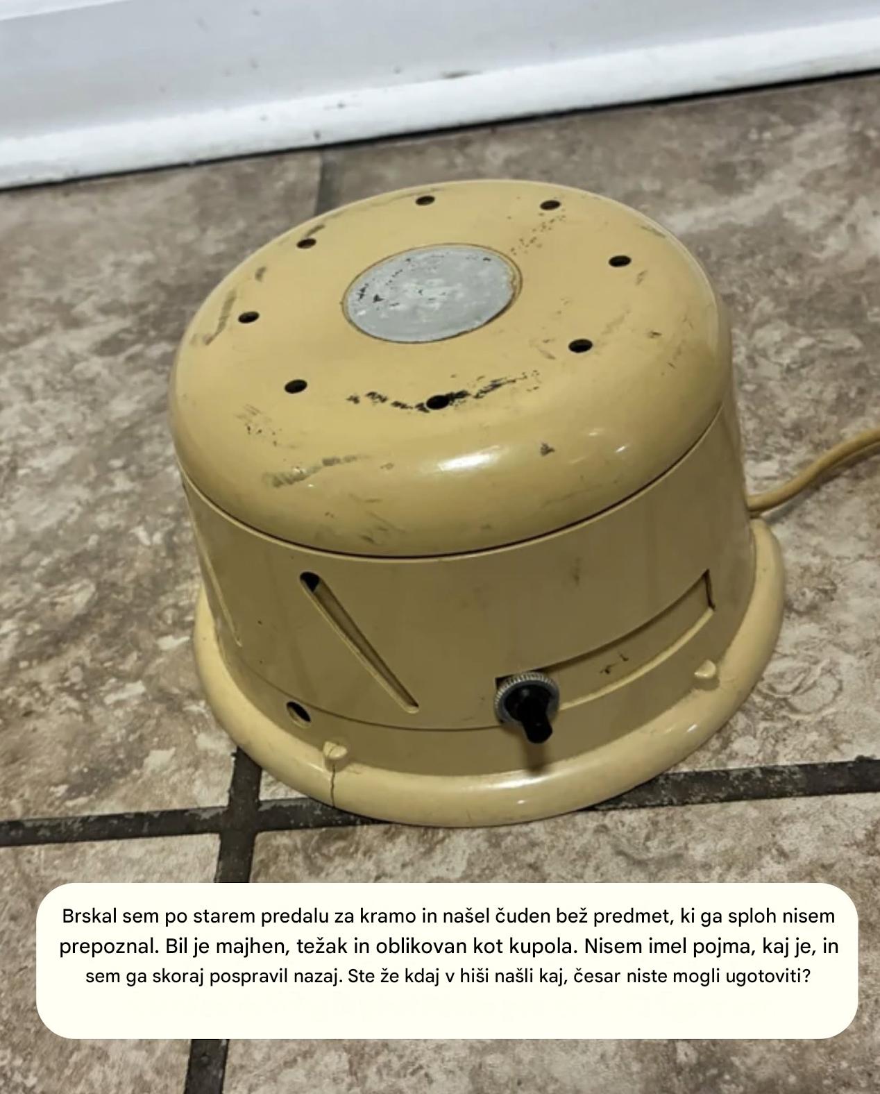 V predalu za smeti sem našel čudno staro napravo