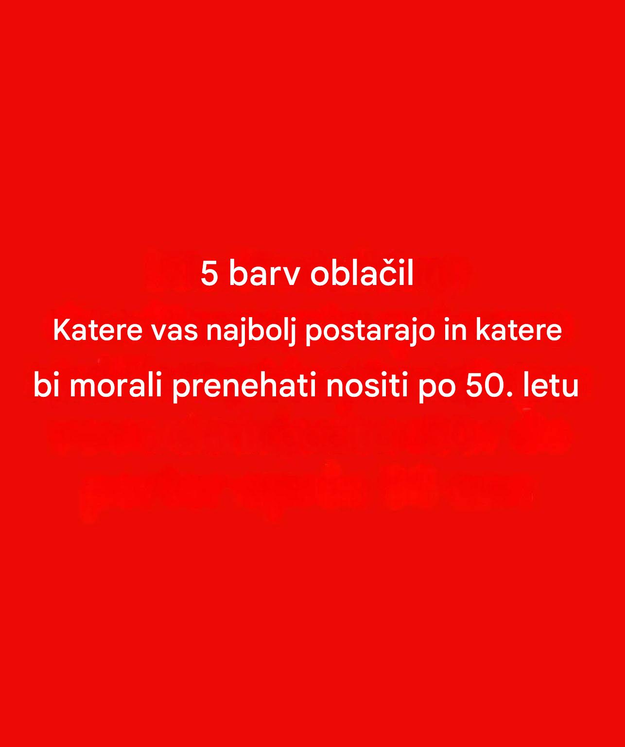5 barv, ki se jim je treba izogniti po petdeseti: Lahko vam uničijo sijaj