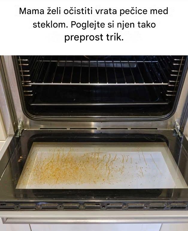 Preprost trik za čiščenje stekla vrat pečice: bleščeči rezultati brez agresivnih kemikalij