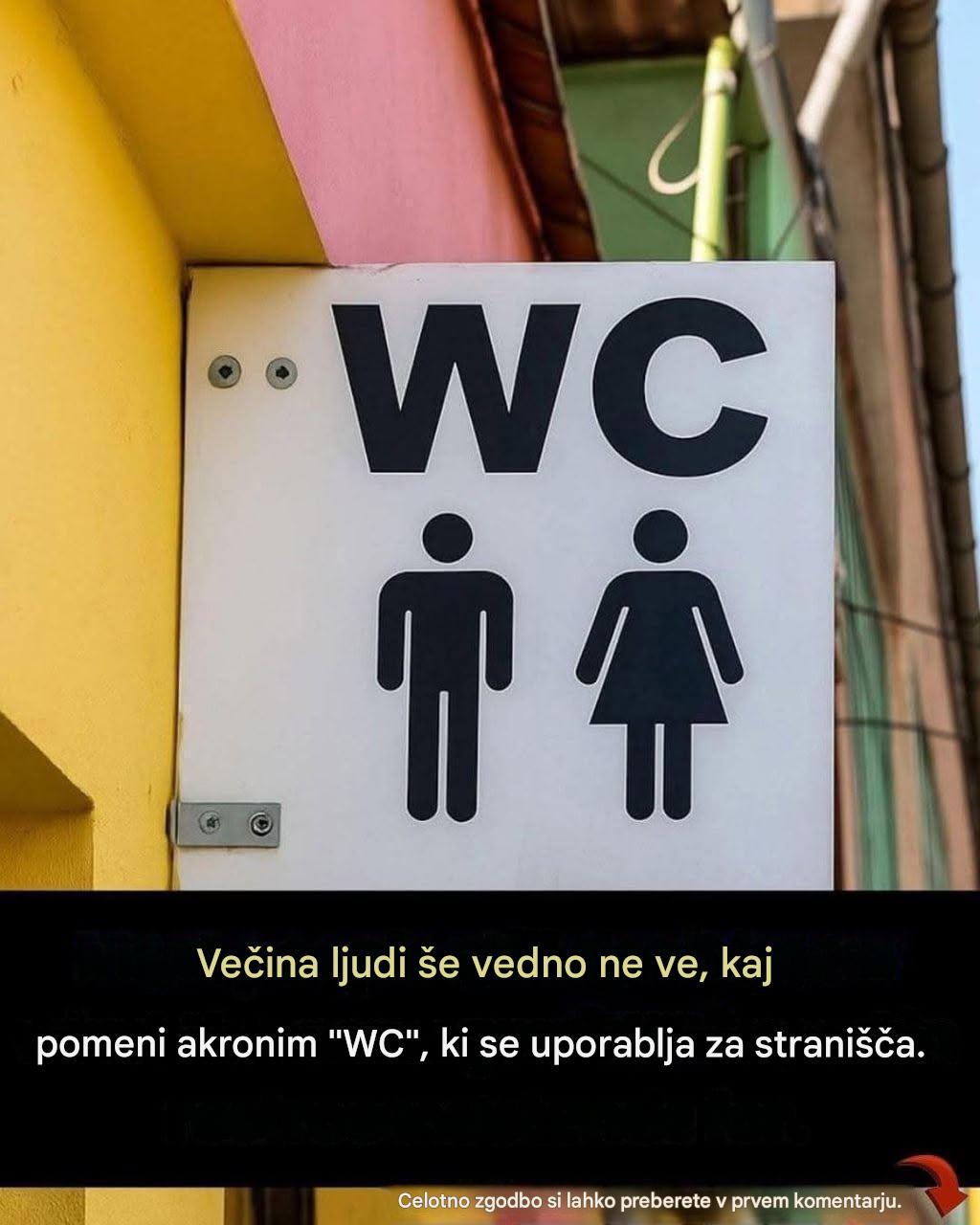 Nekateri ljudje šele začenjajo razumeti, kaj pomeni napis “WC” v kopalnici.