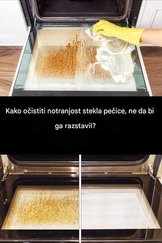 Kako očistiti notranje steklo pečice, ne da bi ga odstranili?