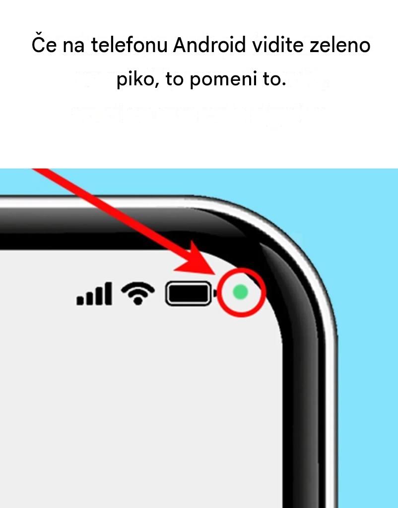 Ali na telefonu Android vidite zeleno piko? To pomeni to.