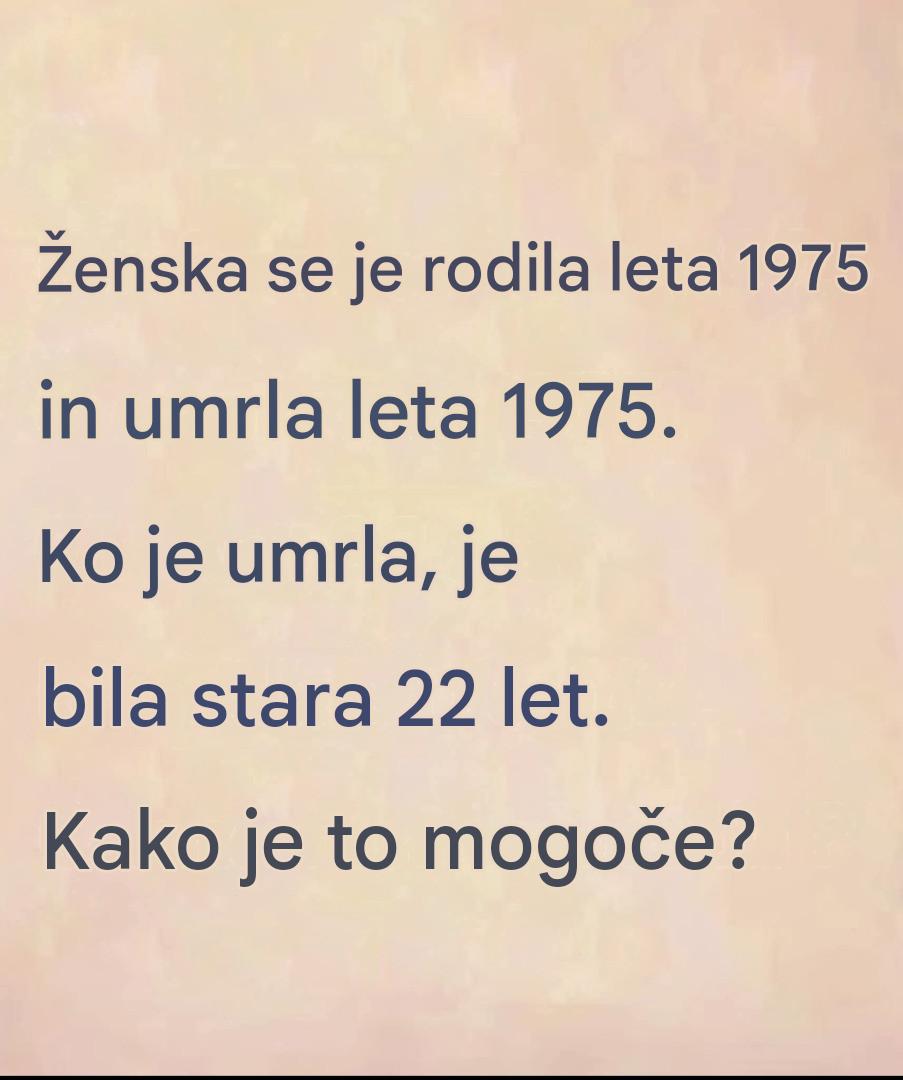 Uganka: Ta ženska se je rodila leta 1975 …