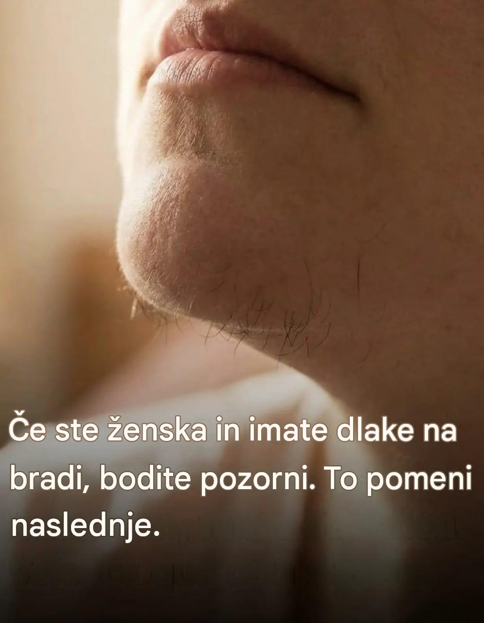 # Dlake na bradi pri ženskah: kaj to pomeni?