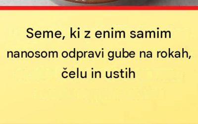 Seme, ki z enim samim nanosom odpravi gube na rokah, čelu in ustih