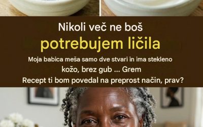 “NIKOLI več ne boš potrebovala ličil! Moja babica meša dve stvari in …”